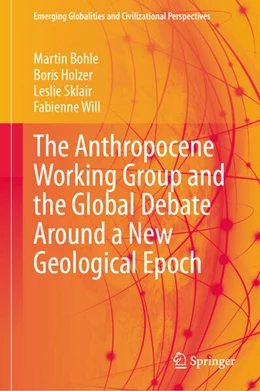 Abbildung von Bohle / Holzer | The Anthropocene Working Group and the Global Debate Around a New Geological Epoch | 1. Auflage | 2025 | beck-shop.de