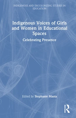 Abbildung von Masta | Indigenous Voices of Girls and Women in Educational Spaces | 1. Auflage | 2025 | beck-shop.de