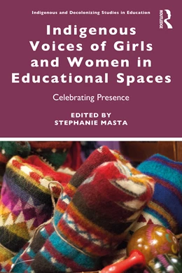 Abbildung von Masta | Indigenous Voices of Girls and Women in Educational Spaces | 1. Auflage | 2025 | beck-shop.de