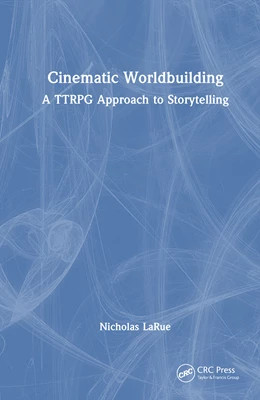Abbildung von LaRue | Cinematic Worldbuilding | 1. Auflage | 2025 | beck-shop.de