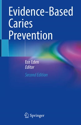 Abbildung von Eden | Evidence-Based Caries Prevention | 2. Auflage | 2025 | beck-shop.de
