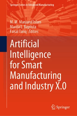 Abbildung von Islam / Baptista | Artificial Intelligence for Smart Manufacturing and Industry X.0 | 1. Auflage | 2025 | beck-shop.de