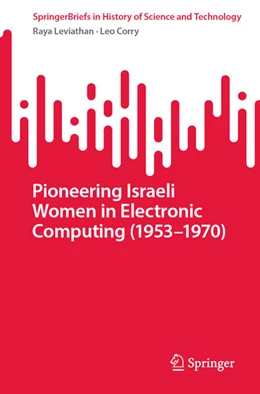 Abbildung von Leviathan / Corry | Pioneering Israeli Women in Electronic Computing (1953-1970) | 1. Auflage | 2025 | beck-shop.de