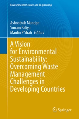 Abbildung von Mandpe / Paliya | A Vision for Environmental Sustainability: Overcoming Waste Management Challenges in Developing Countries | 1. Auflage | 2025 | beck-shop.de