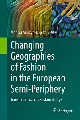 Abbildung von Murzyn-Kupisz | Changing Geographies of Fashion in the European Semi-Periphery | 1. Auflage | 2025 | beck-shop.de
