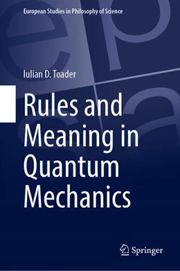 Abbildung von Toader | Rules and Meaning in Quantum Mechanics | 1. Auflage | 2025 | beck-shop.de