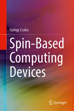 Abbildung von Csaba | Spin-Based Computing Devices | 1. Auflage | 2025 | beck-shop.de