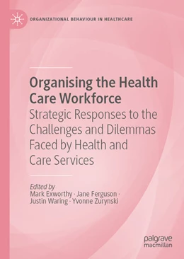 Abbildung von Ferguson / Zurynski | Organising the Health Care Workforce | 1. Auflage | 2025 | beck-shop.de