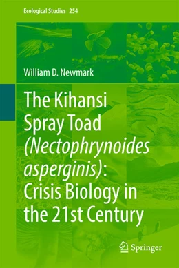 Abbildung von Newmark | The Kihansi Spray Toad (Nectophrynoides asperginis): Crisis Biology in the 21st Century | 1. Auflage | 2025 | beck-shop.de