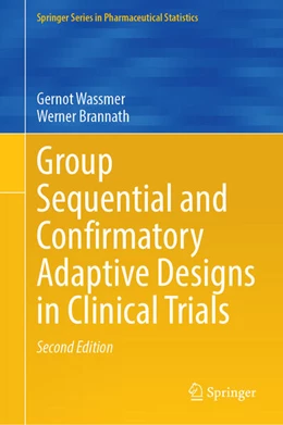 Abbildung von Wassmer / Brannath | Group Sequential and Confirmatory Adaptive Designs in Clinical Trials | 2. Auflage | 2025 | beck-shop.de