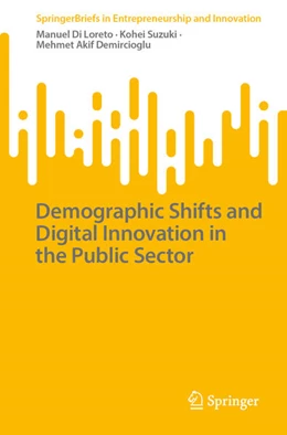 Abbildung von Di Loreto / Suzuki | Demographic Shifts and Digital Innovation in the Public Sector | 1. Auflage | 2025 | beck-shop.de
