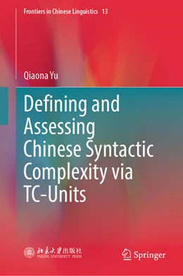 Abbildung von Yu | Defining and Assessing Chinese Syntactic Complexity via TC-Units | 1. Auflage | 2025 | beck-shop.de
