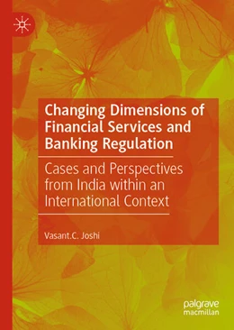 Abbildung von Joshi | Changing Dimensions of Financial Services and Banking Regulation | 1. Auflage | 2025 | beck-shop.de