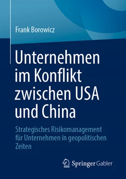 Abbildung von Borowicz | Unternehmen im Konflikt zwischen USA und China | 1. Auflage | 2025 | beck-shop.de