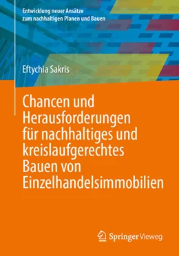 Abbildung von Sakris | Chancen und Herausforderungen für nachhaltiges und kreislaufgerechtes Bauen von Einzelhandelsimmobilien | 1. Auflage | 2025 | beck-shop.de