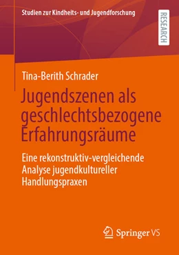 Abbildung von Schrader | Jugendszenen als geschlechtsbezogene Erfahrungsräume | 1. Auflage | 2025 | beck-shop.de