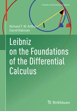 Abbildung von Arthur / Rabouin | Leibniz on the Foundations of the Differential Calculus | 1. Auflage | 2025 | beck-shop.de