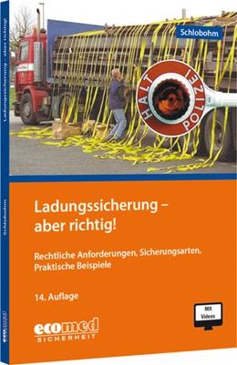Abbildung von Schlobohm | Ladungssicherung - aber richtig! | 14. Auflage | 2025 | beck-shop.de