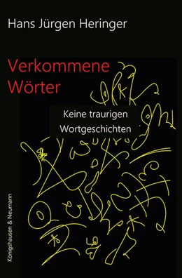 Abbildung von Heringer | Verkommene Wörter | 1. Auflage | 2025 | beck-shop.de