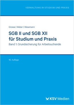 Abbildung von Grosse / Weber | SGB II und SGB XII für Studium und Praxis (Bd. 1/3) | 16. Auflage | 2025 | beck-shop.de
