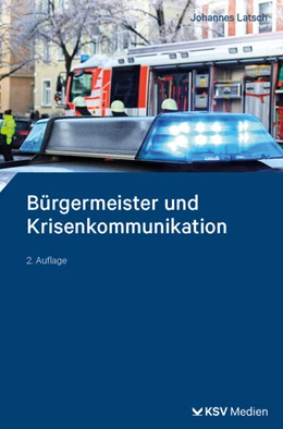 Abbildung von Latsch | Bürgermeister und Krisenkommunikation | 2. Auflage | 2025 | beck-shop.de