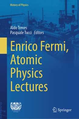 Abbildung von Treves / Tucci | Enrico Fermi, Atomic Physics Lectures | 1. Auflage | 2025 | beck-shop.de