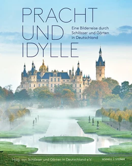 Abbildung von Schlösser und Gärten in Deutschland e. V. | Pracht und Idylle | 3. Auflage | 2025 | beck-shop.de