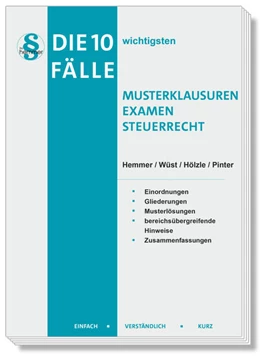 Abbildung von Hemmer / Hölzle | Die 10 wichtigsten Fälle Musterklausuren Examen Steuerrecht | 11. Auflage | 2025 | beck-shop.de