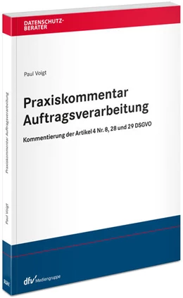 Abbildung von Voigt | Praxiskommentar Auftragsverarbeitung | 1. Auflage | 2025 | beck-shop.de