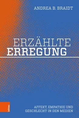 Abbildung von Braidt | Erzählte Erregung | 1. Auflage | 2025 | beck-shop.de