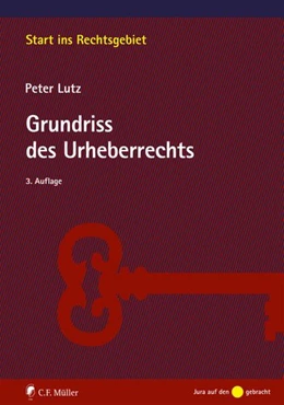 Abbildung von Lutz | Grundriss des Urheberrechts | 3. Auflage | 2018 | beck-shop.de