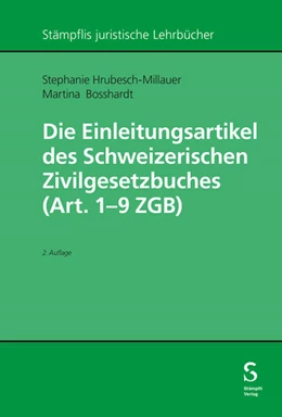 Abbildung von Hrubesch-Millauer / Bosshardt | Die Einleitungsartikel des Schweizerischen Zivilgesetzbuches (Art. 1 - 9 ZGB) | 2. Auflage | 2025 | beck-shop.de