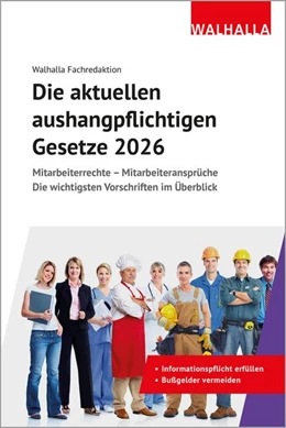 Abbildung von Die aktuellen aushangpflichtigen Gesetze 2026 | 1. Auflage | 2025 | beck-shop.de