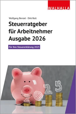 Abbildung von Benzel / Rott | Steuerratgeber für Arbeitnehmer - Ausgabe 2026 | 1. Auflage | 2025 | beck-shop.de