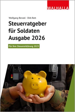 Abbildung von Benzel / Rott | Steuerratgeber für Soldaten - Ausgabe 2026 | 1. Auflage | 2025 | beck-shop.de