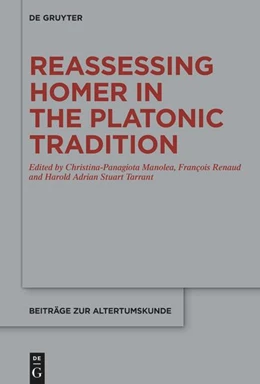 Abbildung von Manolea / Renaud | Reassessing Homer in the Platonic Tradition | 1. Auflage | 2025 | 426 | beck-shop.de