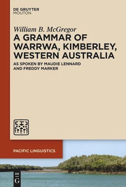 Abbildung von McGregor | A Grammar of Warrwa, Kimberley, Western Australia | 1. Auflage | 2025 | 671 | beck-shop.de
