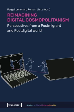 Abbildung von Lenehan / Lietz | Reimagining Digital Cosmopolitanism | 1. Auflage | 2025 | beck-shop.de