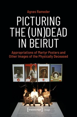 Abbildung von Rameder | Picturing the (Un)Dead in Beirut | 1. Auflage | 2025 | 253 | beck-shop.de