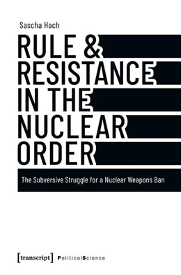 Abbildung von Hach | Rule & Resistance in the Nuclear Order | 1. Auflage | 2025 | 184 | beck-shop.de