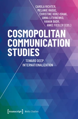 Abbildung von Richter / Radue | Cosmopolitan Communication Studies | 1. Auflage | 2025 | 118 | beck-shop.de