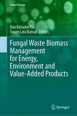 Abbildung von Pal / Bansal | Fungal Waste Biomass Management for Energy, Environment and Value-Added Products | 1. Auflage | 2025 | beck-shop.de