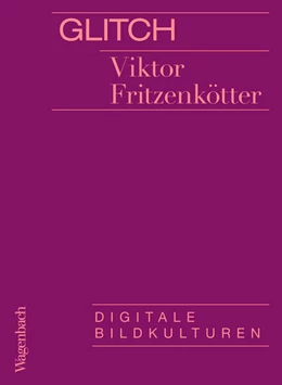 Abbildung von Fritzenkötter | Glitch | 1. Auflage | 2025 | beck-shop.de