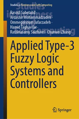 Abbildung von Sabetahd / Mohammadzadeh | Applied Type-3 Fuzzy Logic Systems and Controllers | 1. Auflage | 2025 | beck-shop.de