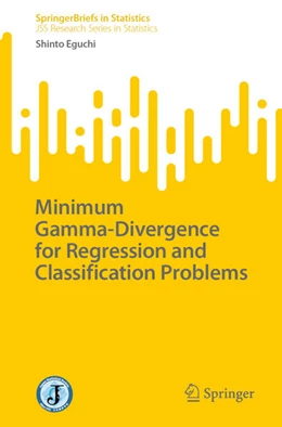 Abbildung von Eguchi | Minimum Gamma-Divergence for Regression and Classification Problems | 1. Auflage | 2025 | beck-shop.de