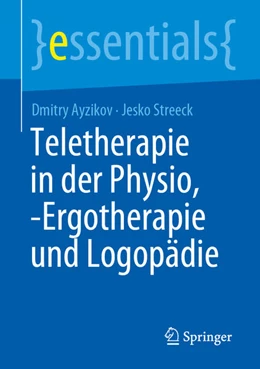 Abbildung von Streeck / Ayzikov | Teletherapie in der Physio, -Ergotherapie und Logopädie | 1. Auflage | 2025 | beck-shop.de
