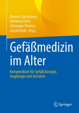 Abbildung von Steinbauer / Görtz | Gefäßmedizin im Alter | 1. Auflage | 2025 | beck-shop.de