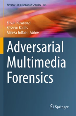 Abbildung von Nowroozi / Kallas | Adversarial Multimedia Forensics | 1. Auflage | 2025 | beck-shop.de