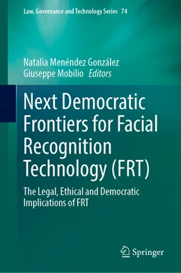 Abbildung von Menéndez González / Mobilio | Next Democratic Frontiers for Facial Recognition Technology (FRT) | 1. Auflage | 2025 | beck-shop.de