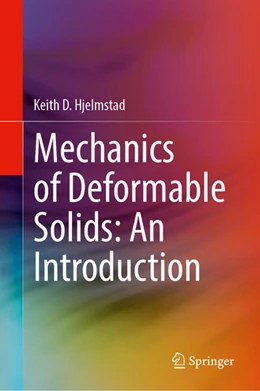 Abbildung von Hjelmstad | Mechanics of Deformable Solids: An Introduction | 1. Auflage | 2025 | beck-shop.de